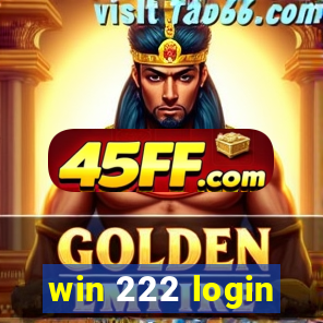 win 222 login